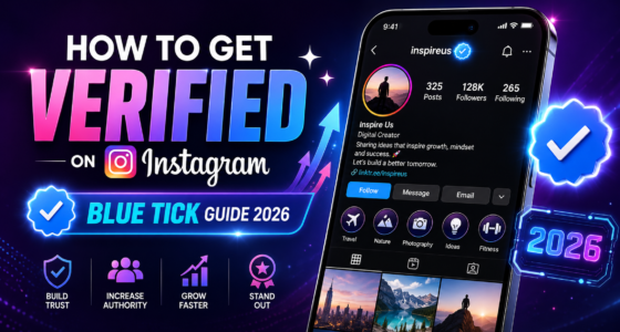 How to Get Verified on Instagram (Blue Tick Guide 2026)