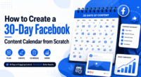 How to Create a 30-Day Facebook Content Calendar from Scratch