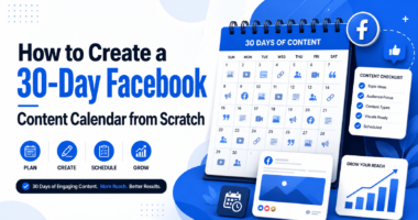How to Create a 30-Day Facebook Content Calendar from Scratch
