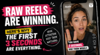 Raw Reels Are Winning. Here's Why the First 3 Seconds Are Everything.