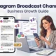 How To Use Instagram Broadcast Channels For Business